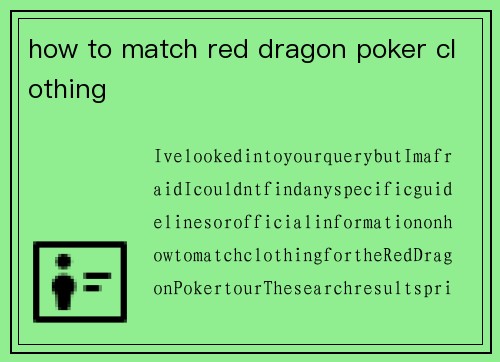 how to match red dragon poker clothing